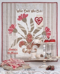 WHAT ONCE WAS OLD QUILT BOOK