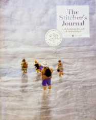 Caroline Zoob's THE STITCHER'S JOURNAL - Celebrating the Art of Embroidery ~ Issue 25 ~ June 2025