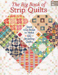 THE BIG BOOK OF STRIP QUILTS
