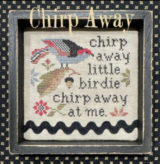 CHIRP AWAY Cross Stitch Pattern