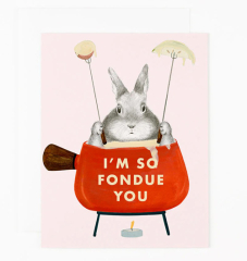 SO FONDUE YOU Greeting Card
