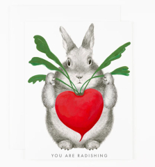 YOU ARE RADISHING Greeting Card